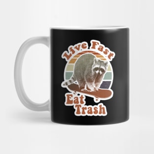 Live fast eat trash! retro Mug